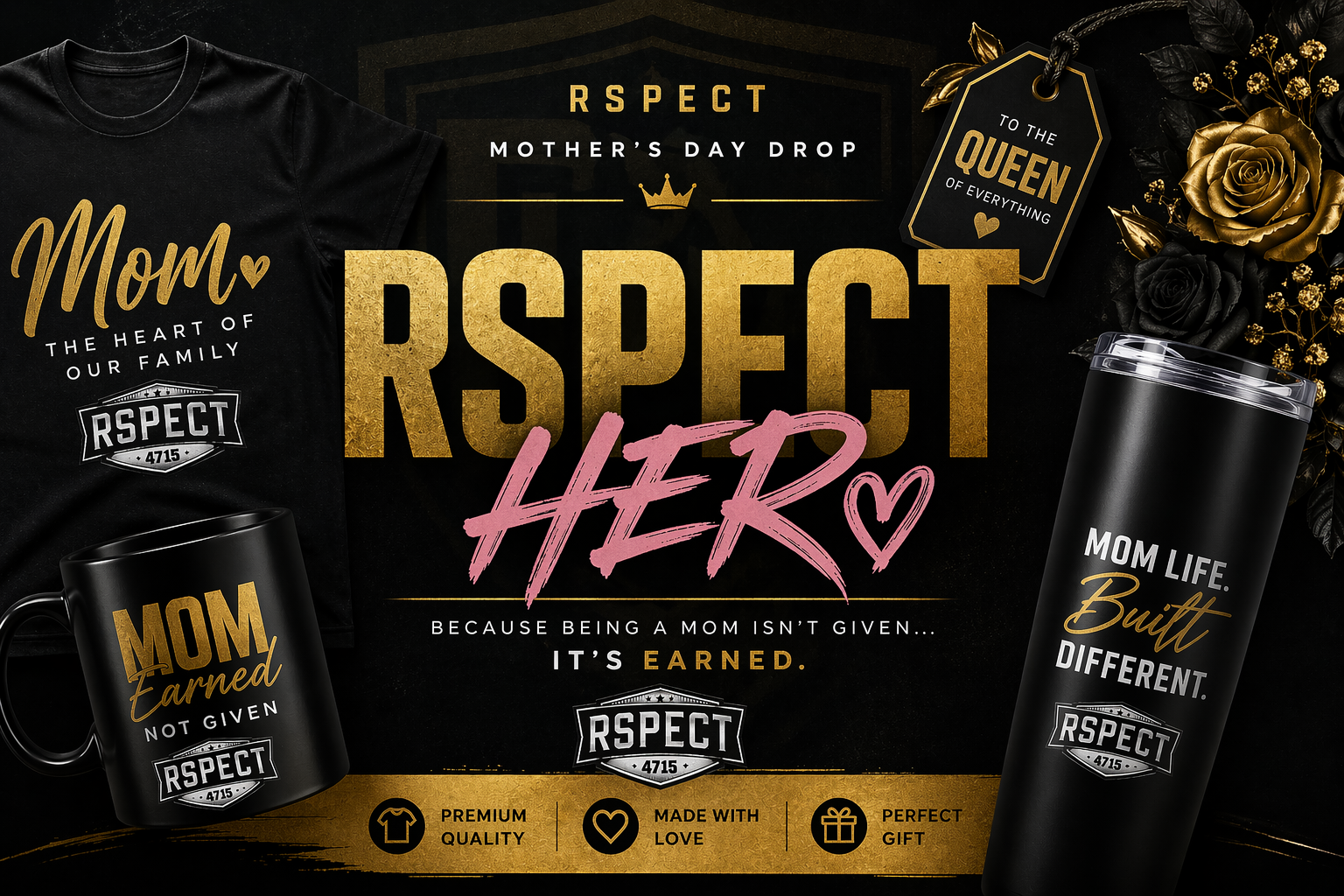 MOTHER'S DAY DROP RSPECT HER