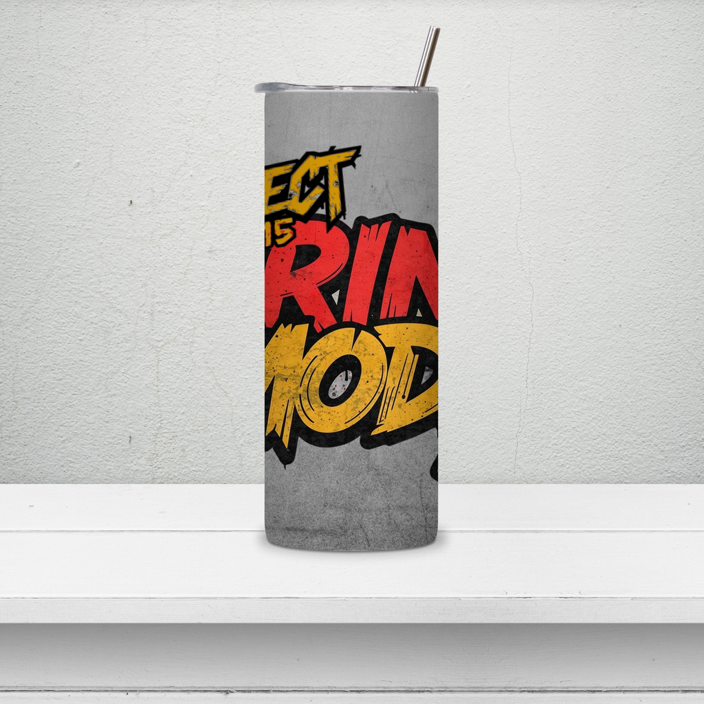 RSPECT GRIND MODE 20oz Skinny Tumbler – No Days Off